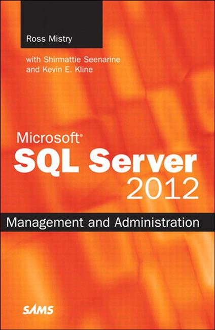 Microsoft SQL Server 2012 Management and Administration