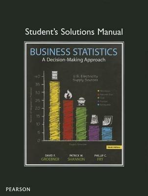 Student Solutions Manual for Business Statistics - David Groebner,Patrick Shannon,Phillip Fry - cover