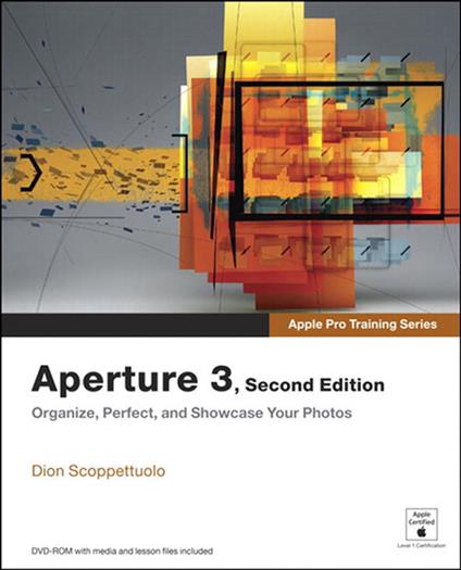 Apple Pro Training Series: Aperture 3