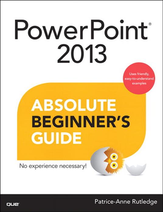 PowerPoint 2013 Absolute Beginner's Guide