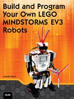 Build and Program Your Own LEGO Mindstorms EV3 Robots