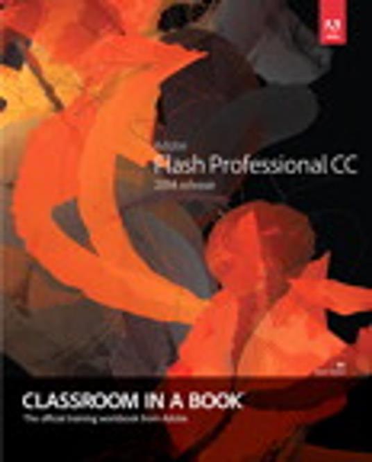 Adobe Flash Professional CC Classroom in a Book (2014 release)