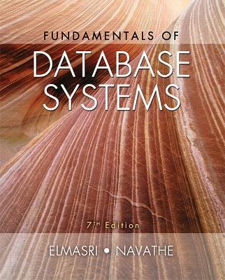 Fundamentals of Database Systems - Ramez Elmasri,Shamkant Navathe - cover