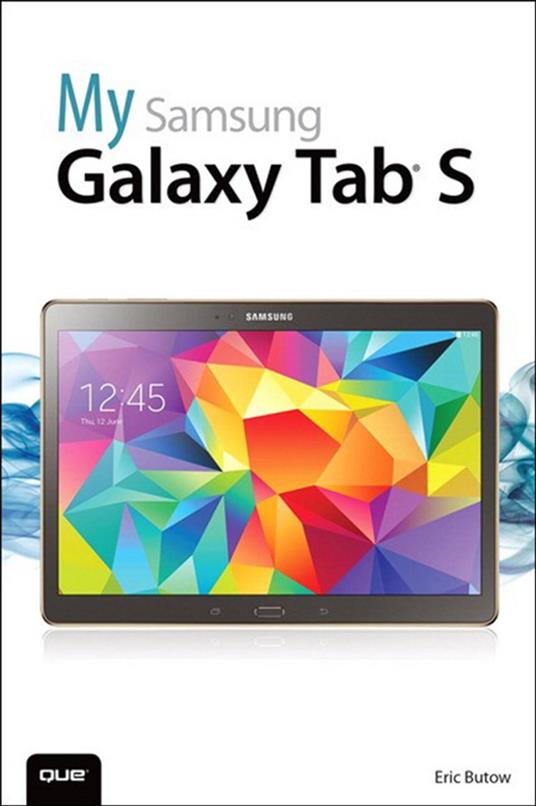 My Samsung Galaxy Tab S - Butow, Eric - Ebook in inglese - EPUB2 con Adobe  DRM | IBS