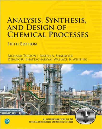 Analysis, Synthesis, and Design of Chemical Processes