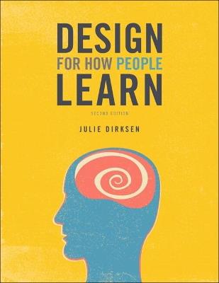 Design for How People Learn - Julie Dirksen - cover