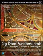 Big Data Fundamentals: Concepts, Drivers & Techniques