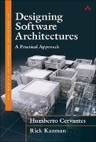 Designing Software Architectures: A Practical Approach - Humberto Cervantes,Rick Kazman - cover