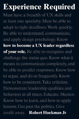 Experience Required: How to become a UX leader regardless of your role - Robert Hoekman - cover