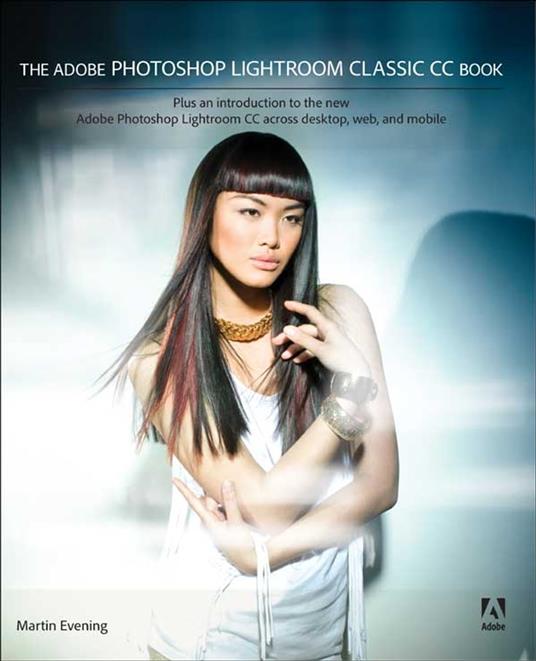 The Adobe Photoshop Lightroom Classic CC Book