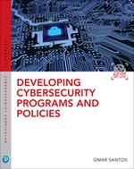 Developing Cybersecurity Programs and Policies