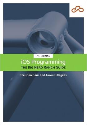 iOS Programming: The Big Nerd Ranch Guide - Christian Keur,Aaron Hillegass - cover