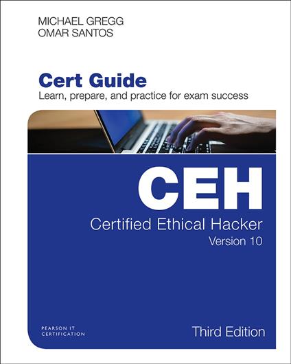 Certified Ethical Hacker (CEH) Version 10 Cert Guide