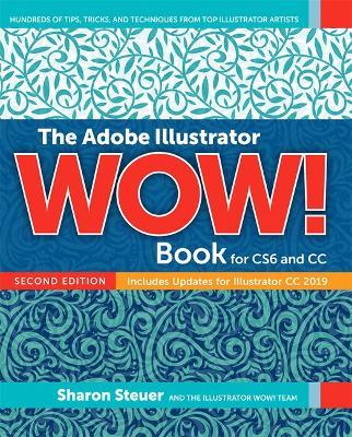 Adobe Illustrator WOW! Book for CS6 and CC, The - Sharon Steuer - cover