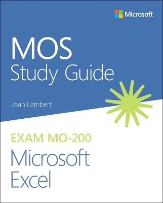 MOS Study Guide for Microsoft Excel Exam MO-200 - Joan Lambert - cover