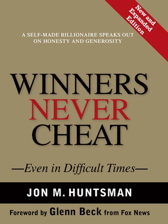 Winners Never Cheat: Even in Difficult Times, New and Expanded Edition