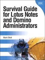 Survival Guide for Lotus Notes and Domino Administrators