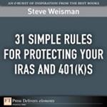 31 Simple Rules for Protecting Your IRAs and 401(k)s