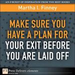 Make Sure You Have a Plan for Your Exit Before You are Laid Off