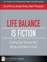 Life Balance Is Fiction