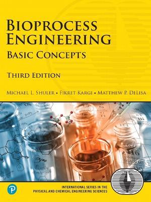 Bioprocess Engineering: Basic Concepts - Michael Shuler,Fikret Kargi,Matthew DeLisa - cover