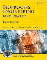 Bioprocess Engineering: Basic Concepts - Michael Shuler,Fikret Kargi,Matthew DeLisa - cover