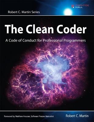 Clean Coder, The: A Code of Conduct for Professional Programmers - Robert Martin - cover