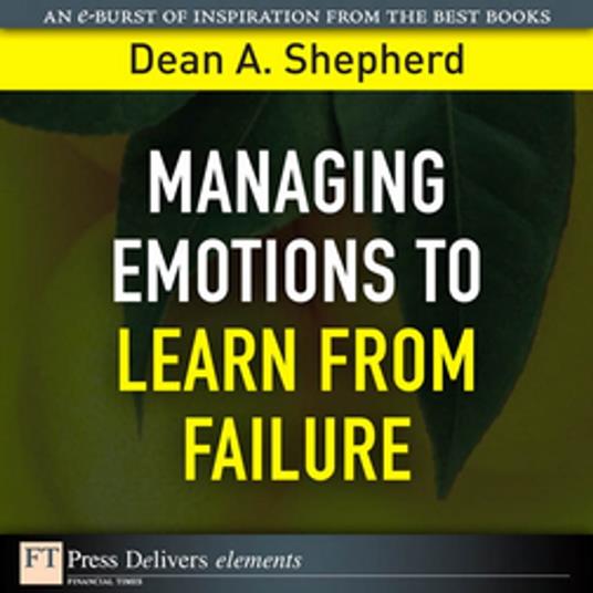 Managing Emotions to Learn from Failure