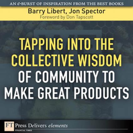 Tapping Into the Collective Wisdom of Community to Make Great Products