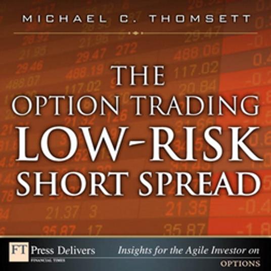 Option Trading Low-Risk Short Spread, The