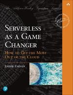 Serverless as a Game Changer: How to Get the Most Out of the Cloud