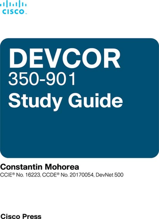 Cisco DevNet Professional DEVCOR 350-901 Study Guide