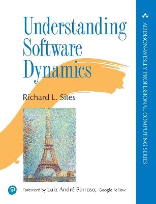 Understanding Software Dynamics - Richard Sites - cover