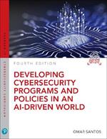 Developing Cybersecurity Programs and Policies in an AI-Driven World