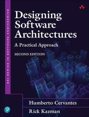 Designing Software Architectures: A Practical Approach - Humberto Cervantes,Rick Kazman - cover