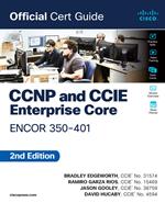 CCNP and CCIE Enterprise Core ENCOR 350-401 Official Cert Guide