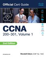 CCNA 200-301 Official Cert Guide, Volume 1