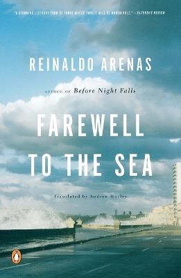 Farewell to the Sea: A Novel of Cuba - Reinaldo Arenas - cover