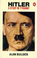 Hitler: A Study in Tyranny - Alan Bullock - cover