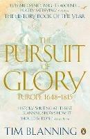 The Pursuit of Glory: Europe 1648-1815