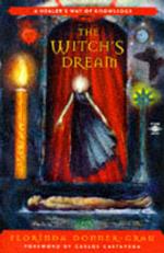 The Witch's Dream: A Healer's Way of Knowledge