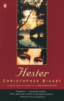 Hester - C W E Bigsby,Christopher Bigsby - cover