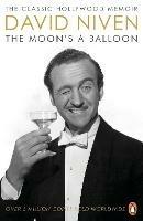 The Moon's a Balloon: The Guardian's Number One Hollywood Autobiography