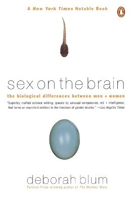 Sex on the Brain: The Biological Differences Between Men and Women - Deborah Blum - cover