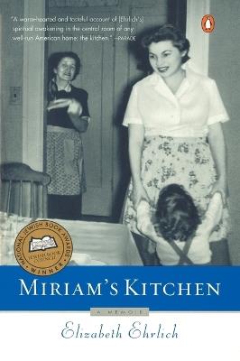 Miriam's Kitchen: A Memoir - Elizabeth Ehrlich - cover