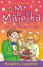 Mr Majeika and the Dinner Lady