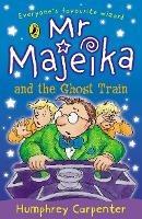 Mr Majeika and the Ghost Train