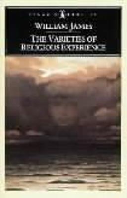 The Varieties of Religious Experience: A Study in Human Nature - William James - cover