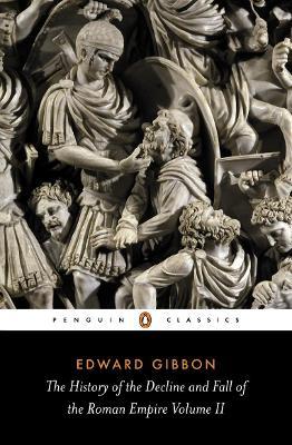 The History of the Decline and Fall of the Roman Empire - Edward Gibbon - cover