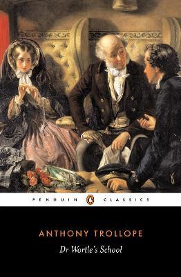 Dr Wortle's School - Anthony Trollope - cover